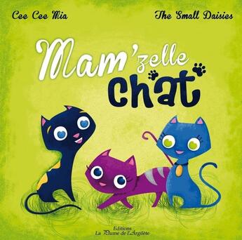 Couverture du livre « Mam'zelle chat - BRAILLE + CD » de Cee Cee Mia aux éditions La Plume De L'argilete