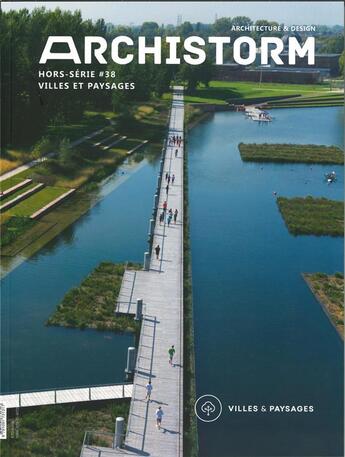 Couverture du livre « Archistorm hs n 38 villes & paysages - juillet 2019 » de  aux éditions Archistorm