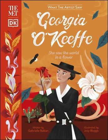 Couverture du livre « GEORGIA O''KEEFFE - SHE SAW THE WORLD IN A FLOWER » de Balkan Gabrielle aux éditions Dorling Kindersley