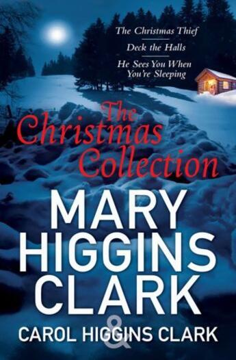 Couverture du livre « Mary & Carol Higgins Clark Christmas Collection » de Mary Higgins Clark aux éditions Simon And Schuster Uk