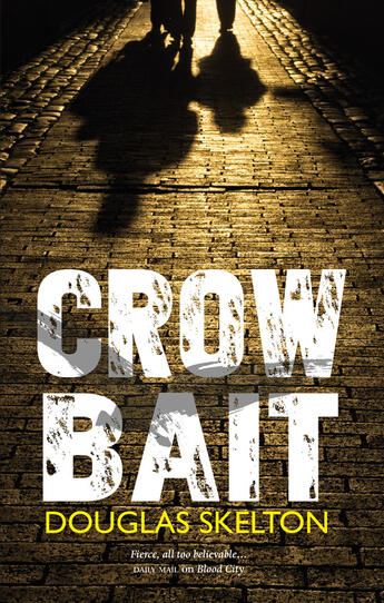 Couverture du livre « Crow Bait » de Skelton Douglas aux éditions Luath Press Ltd