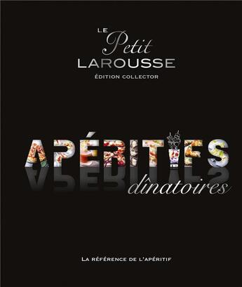 Couverture du livre « Le petit larousse ; apéritifs dînatoires » de  aux éditions Larousse