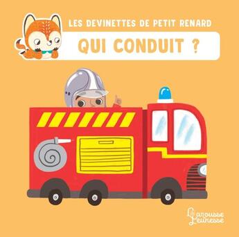 Couverture du livre « Les devinettes de Petit Renard : qui conduit ? » de Celine Claire et Sara Sanchez aux éditions Larousse