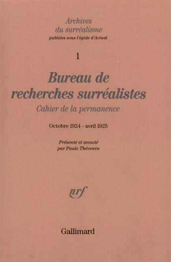 Couverture du livre « Bureau de recherches surrealistes - cahier de la permanence (octobre 1924 - avril 1925) » de  aux éditions Gallimard