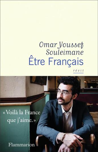 Couverture du livre « Être français » de Omar Youssef Souleimane aux éditions Flammarion