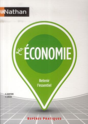 Couverture du livre « L'économie (édition 2014) » de Renaud Chartoire et Sophie Loiseau aux éditions Nathan