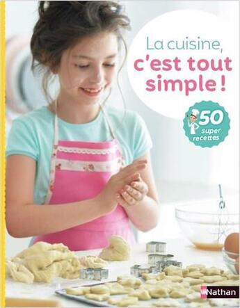 Couverture du livre « La cuisine c'est tout simple » de  aux éditions Nathan