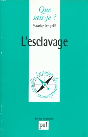 Couverture du livre « L'esclavage qsj 667 » de Lengelle M. aux éditions Que Sais-je ?