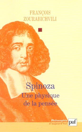 Couverture du livre « Spinoza - une physique de la pensée » de Francois Zourabichvili aux éditions Puf