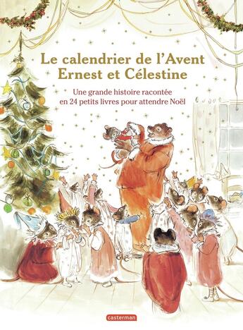 Couverture du livre « Ernest et Célestine - Le calendrier de l'Avent » de Fanny Husson et Gabrielle Vincent aux éditions Casterman