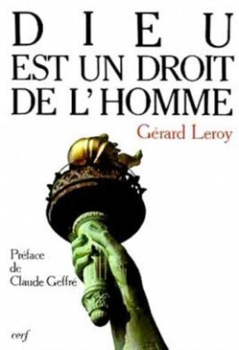 Couverture du livre « Dieu est un droit de l'homme » de Gerard Leroy aux éditions Cerf