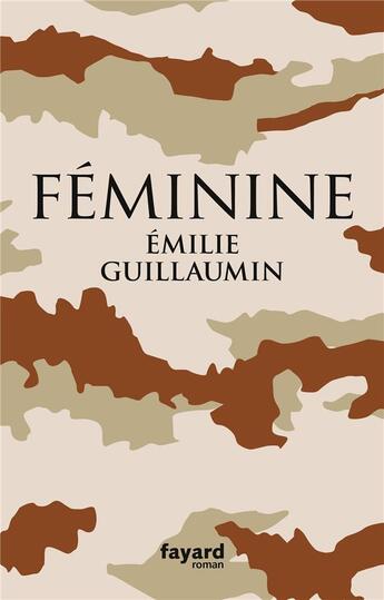 Couverture du livre « Féminine » de Emilie Guillaumin aux éditions Fayard