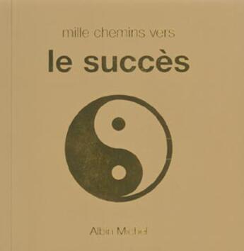 Couverture du livre « Mille Chemins Vers Le Succes » de Robert Allen aux éditions Albin Michel