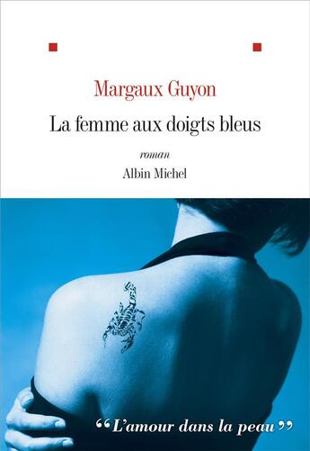 Couverture du livre « La femme aux doigts bleus » de Margaux Guyon aux éditions Albin Michel