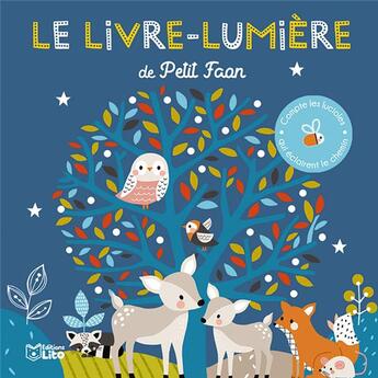 Couverture du livre « Le livre-lumière de petit faon » de Kendall Wendy et Jane Kent aux éditions Lito