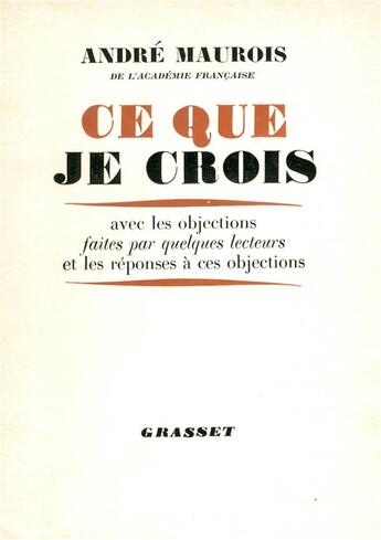 Couverture du livre « Ce que je crois » de Andre Maurois aux éditions Grasset