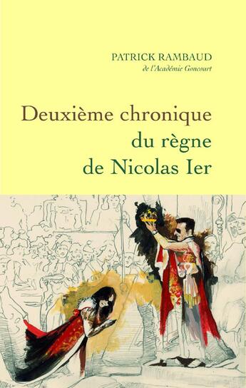 Couverture du livre « Deuxième chronique du règne de Nicolas Ier » de Patrick Rambaud aux éditions Grasset