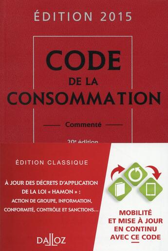 Couverture du livre « Code de la consommation commenté (édition 2015) » de  aux éditions Dalloz