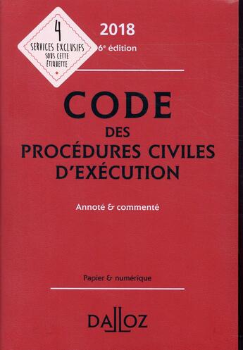 Couverture du livre « Code des procédures civiles d'exécution annoté et commenté (édition 2018) » de  aux éditions Dalloz