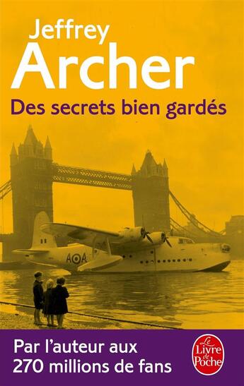 Couverture du livre « Des secrets bien gardés » de Jeffrey Archer aux éditions Le Livre De Poche