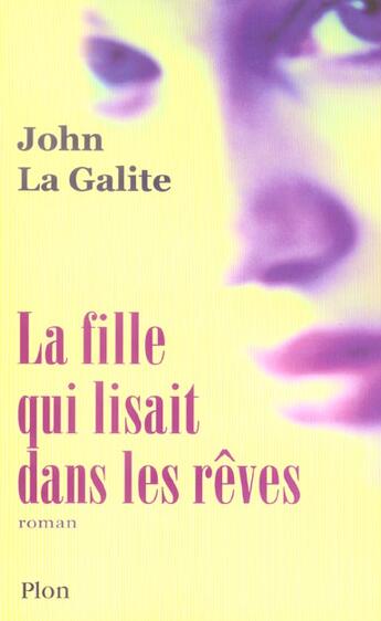 Couverture du livre « La Fille Qui Lisait Dans Les Reves » de La Galite John aux éditions Plon