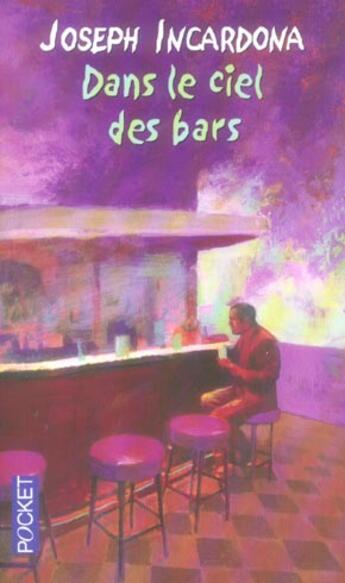 Couverture du livre « Dans Le Ciel Des Bars » de Joseph Incardona aux éditions Pocket