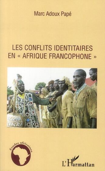 Couverture du livre « Les conflits identitaires en 