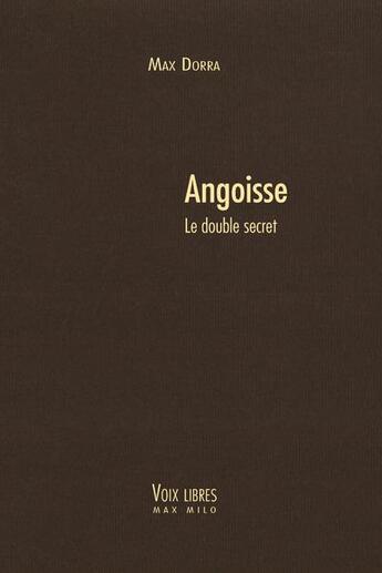 Couverture du livre « Angoisse ; le double secret » de Max Dorra aux éditions Max Milo