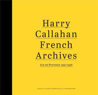 Couverture du livre « French archives ; Aix-en-Provence 1957-1958 » de  aux éditions Actes Sud