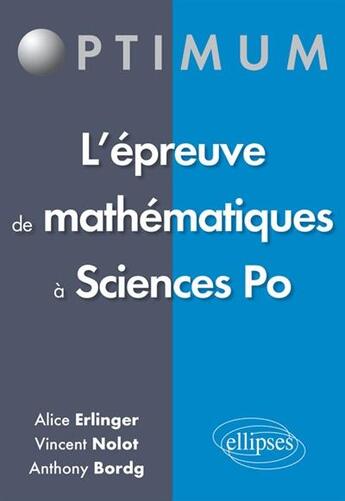 Couverture du livre « L epreuve de mathematiques a sciences po » de Erlinger/Nolot/Bordg aux éditions Ellipses