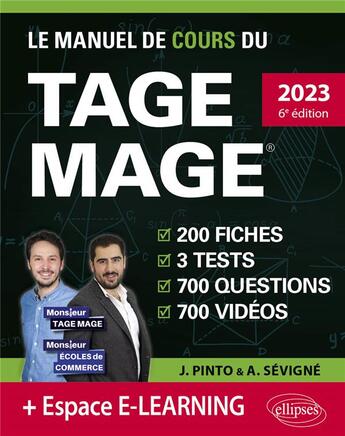 Couverture du livre « Le manuel de cours du TAGE MAGE : 3 tests blancs + 200 fiches de cours + 700 questions + 700 vidéos » de Arnaud Sevigne et Joachim Pinto aux éditions Ellipses