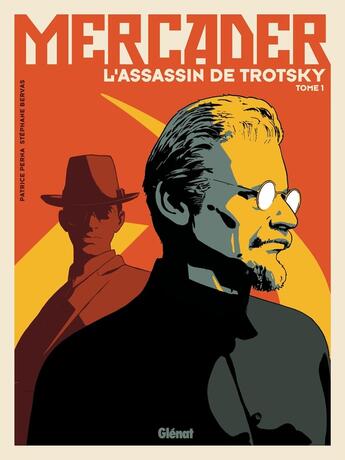 Couverture du livre « Mercader, l'assassin de Trotsky Tome 1 » de Patrice Perna et Stephane Bervas aux éditions Glenat