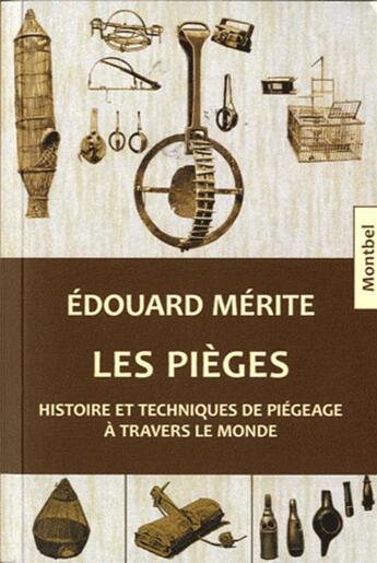 Couverture du livre « Les pièges » de Edouard Merite aux éditions Montbel