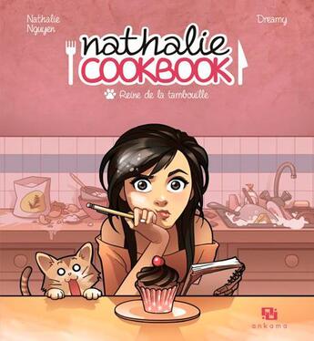 Couverture du livre « Nathalie cookbook t.1 ; reine de la tambouille » de Nathalie Nguyen aux éditions Ankama