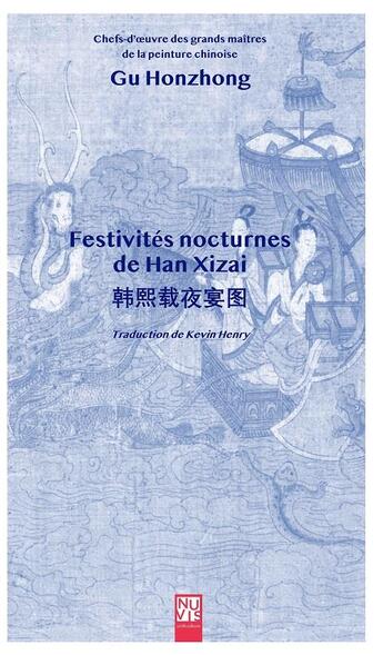 Couverture du livre « Festivites nocturnes de han xizai » de Gu Hongzhong aux éditions Nuvis