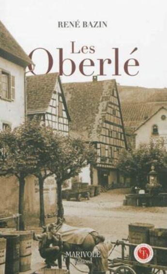 Couverture du livre « Les Oberlé » de René Bazin aux éditions Marivole
