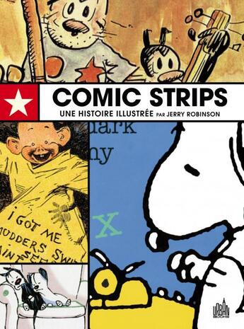 Couverture du livre « Comics strips ; une histoire illustrée » de Jerry Robinson aux éditions Urban Comics