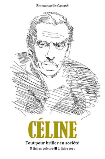 Couverture du livre « Louis-Ferdinand Céline » de Causse Emmanuelle aux éditions Editions Du Cenacle