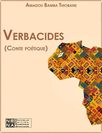 Couverture du livre « Verbacides » de Amadou Bamba Thiobane aux éditions Le Negre