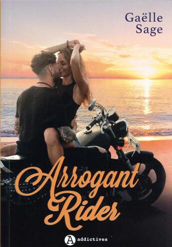Couverture du livre « Arrogant rider » de Gaelle Sage aux éditions Editions Addictives