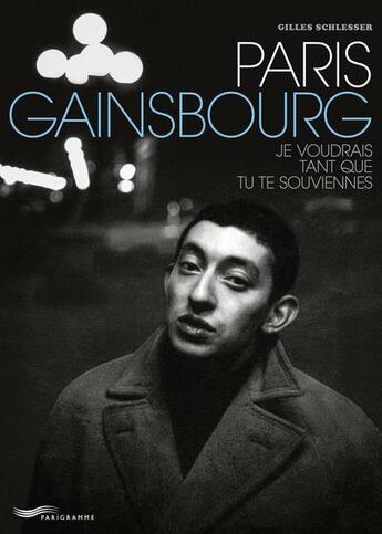 Couverture du livre « Paris Gainsbourg » de Gilles Schlesser aux éditions Parigramme