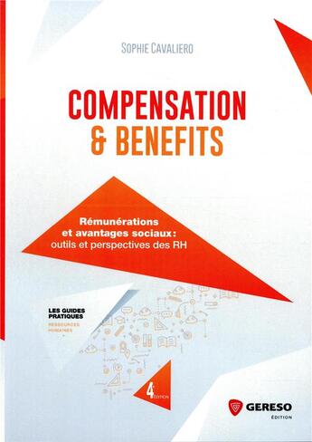 Couverture du livre « Compensation and benefits ; rémunerations et avantages sociaux (4e édition) » de Sophie Cavaliero aux éditions Gereso