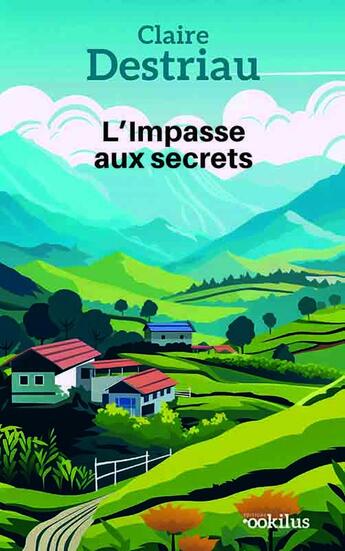 Couverture du livre « L'Impasse aux secrets » de Claire Destriau aux éditions Ookilus