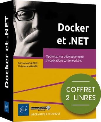 Couverture du livre « Docker et .NET : optimisez vos développements d'applications conteneurisées » de Brice-Arnaud Guerin et Christophe Mommer aux éditions Eni