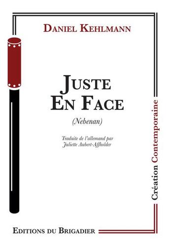 Couverture du livre « Juste en face » de Daniel Kehlmann aux éditions Editions Du Brigadier