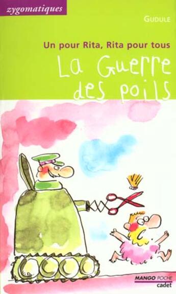 Couverture du livre « Un Pour Rita Rita Pour Tous ; La Guerre Des Poils » de Gudule aux éditions Mango
