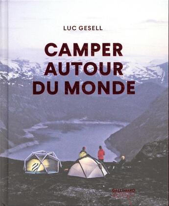 Couverture du livre « Camper autour du monde » de Luc Gesell aux éditions Gallimard-loisirs