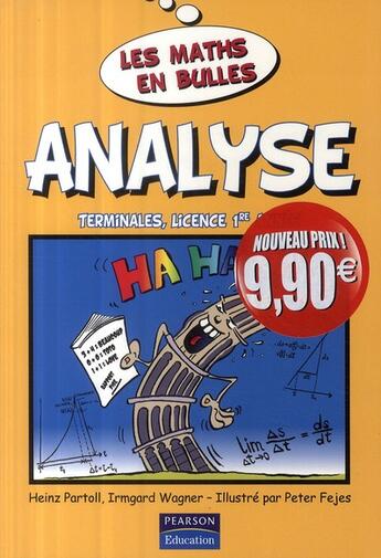 Couverture du livre « Analyse ; mathématiques ; terminale / licence 1ère année » de Heinz Partoll et Irmgard Wagner aux éditions Pearson