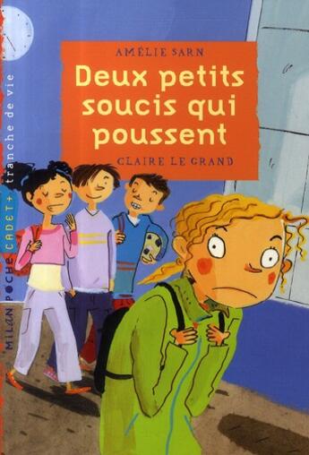 Couverture du livre « Deux petits soucis qui poussent » de Sarn-A+Le Grand-C aux éditions Milan