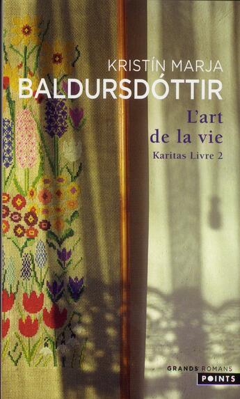 Couverture du livre « Karitas Tome 2 ; l'art de la vie » de Kristin Marja Baldursdottir aux éditions Points